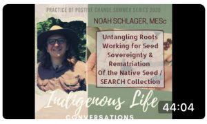 Screen shot of video for Practice of Positive Change: An Indigenous Approach with Noah Schlager; click to follow link and watch video